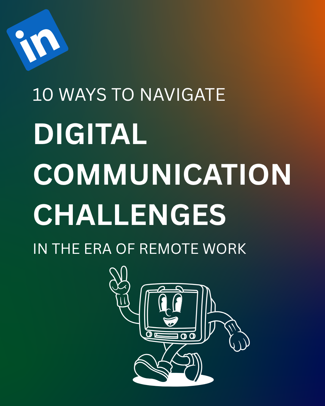 10 Ways to Navigate Digital Communication Challenges in the Era of Remote Work cover with a retro computer mascot.